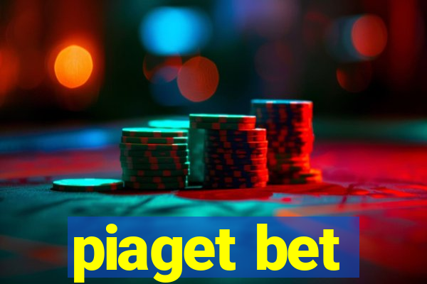 piaget bet